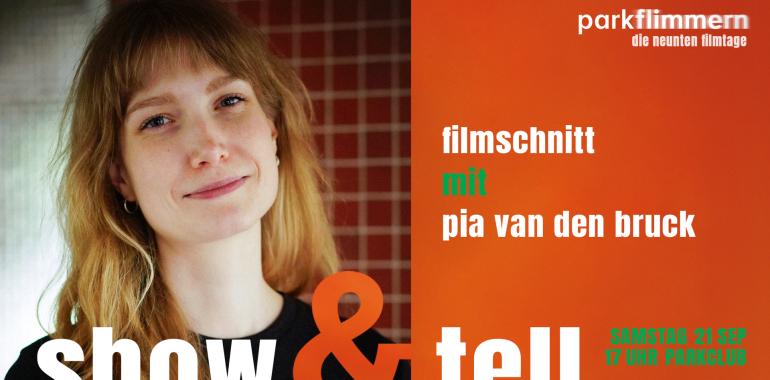 ‚parkflimmern 2024‘ II/I – Workshop: Die Kunst des Filmschnitts mit Pia van den Bruck