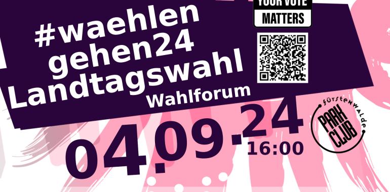 #waehlengehen24 – Wahlforum Brandenburg