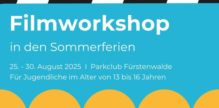 Filmworkshop für Jugendliche im Parkclub Fürstenwalde (Sommerferien-Angebot)