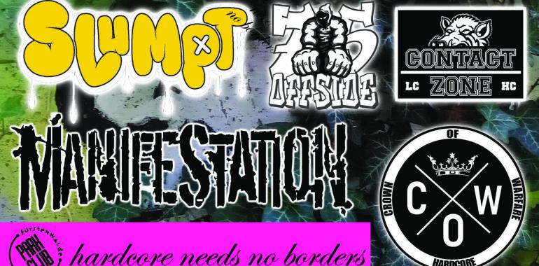 live Manifestation, Crown of Warfare, Slumpt, Offside und Contact Zone