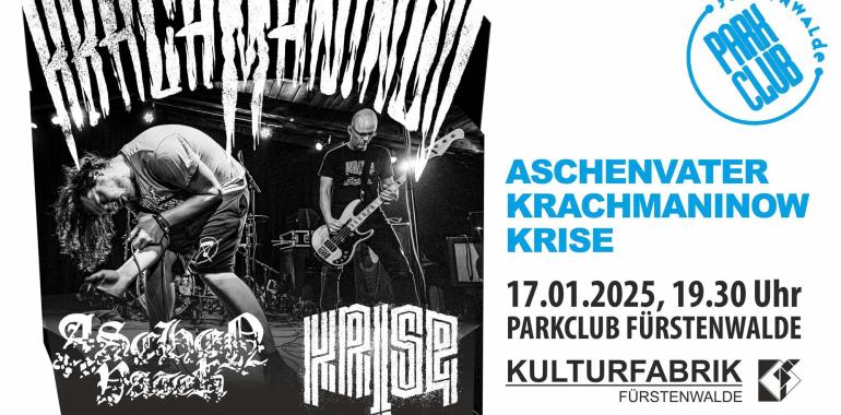 live Aschenvater, Krise und Krachmaninov