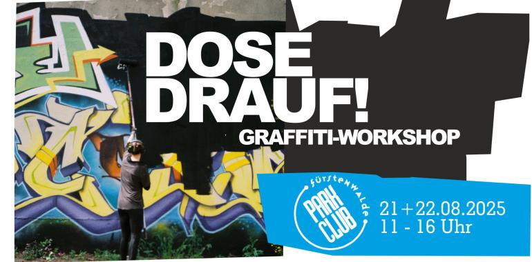 Dose drauf! Graffiti-Workshop